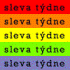 Sleva t�dne