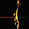 Stereo MC's - Creation