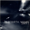 Mampi Swift - Rebirth/Nerve