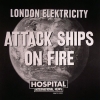 London Elektricity - Attack Ships On Fire/Southeastern Dream