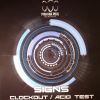 Signs - Clockout/Acid Test