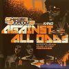 Chase & Status - Against All Odds (Remixes)