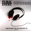 Public Enemy - Check What You're Listening To (Deformer Remix)